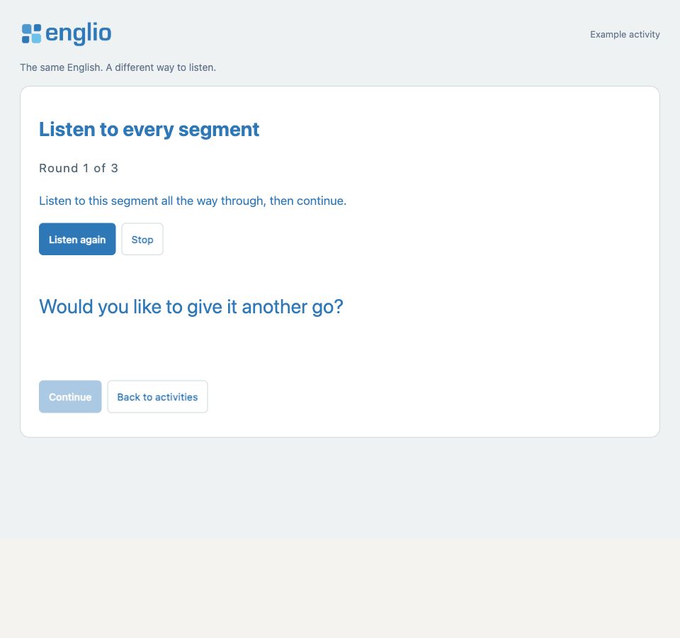 Listen to every segment — Example activity screen